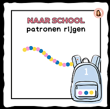 Thema Naar school - patronen rijgen