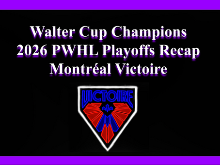 Montréal Victoire 2026 Walter Cup Playoffs Recap