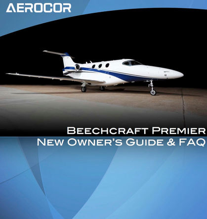 AEROCOR Announces Comprehensive New Owner’s Guide for the Beechcraft Premier I/IA