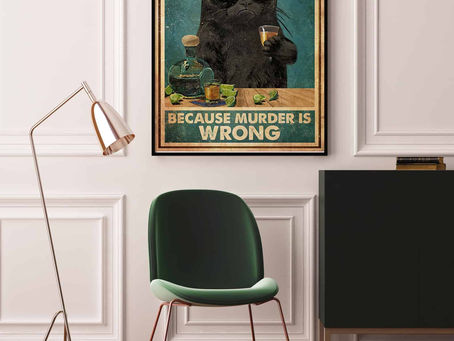 High quality -Black Cat Drink Tequila Because Murder Is Wrong Poster,Canvas