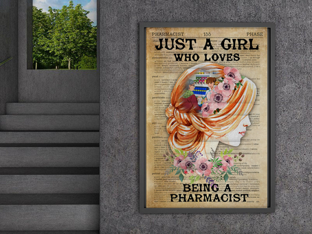 Check out this awesome -Just A Girl Who Loves Being A Pharmacist Poster