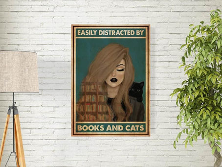 Check out this awesome -Girl Easily Distracted By Books and Cats Poster And Canvas