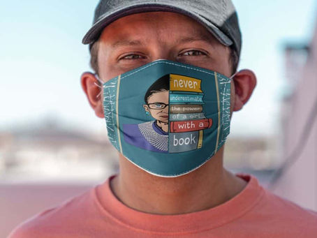 Cover your body with amazing -RBG Never Underestimate the power of a girl with a book face mask
