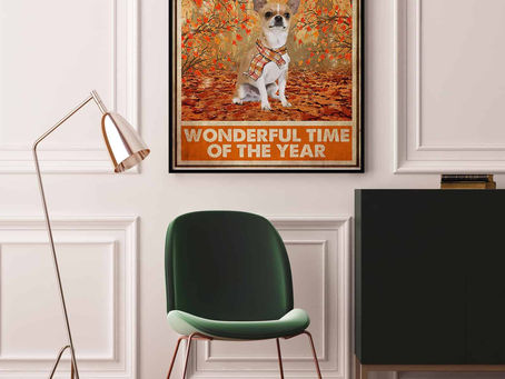 Check out this awesome -Chihuahuas Autumn It is the most Wonderful Time Of The Year Poster, Canvas