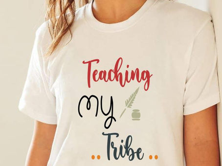 Teaching My Tribe Shirt