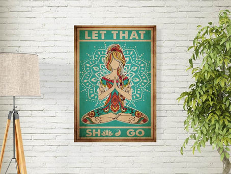 Check out this awesome -Girl Yoga Let That Shit Go poster and canvas