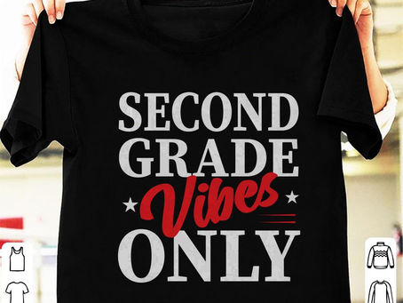 Pickup now -Second Grade Vibes Only T-Shirt