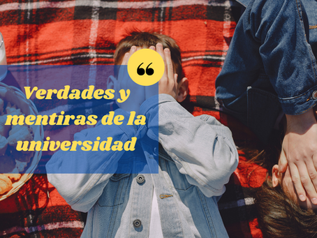 Mitos y verdades de la universidad