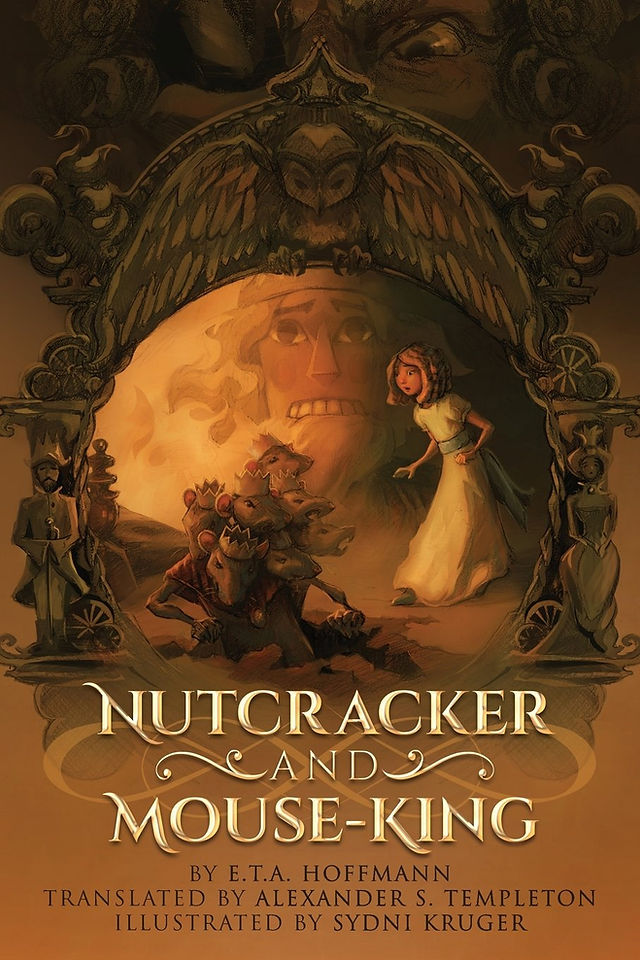 "The Nutcracker and the Mouse King" by ETA Hoffmann