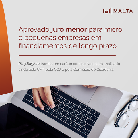 Aprovado juro menor para micro e pequenas empresas em financiamentos de longo prazo