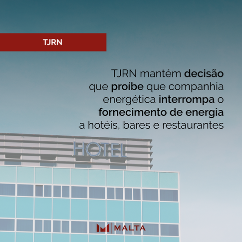 TJRN mantém decisão que proíbe que companhia energética interrompa o fornecimento de energia a hotéi