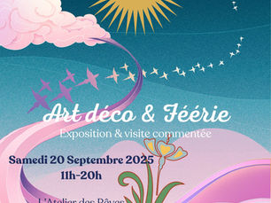 "Art déco & Féérie" à L'Atelier des Rêves sur les Journées Européennes du Patrimoine