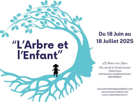 Exposition "L'Arbre et l'Enfant" - L'Atelier des Rêves