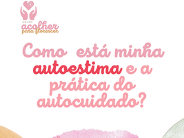 Autoestima e a prática do autocuidado