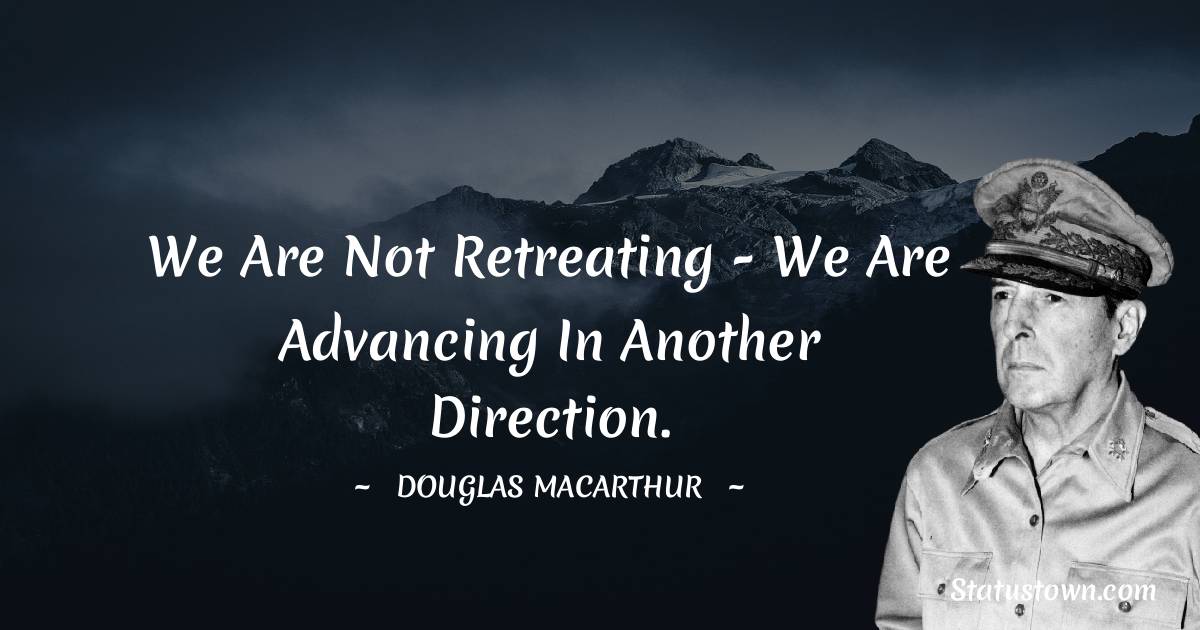 Douglas Macarthur quote