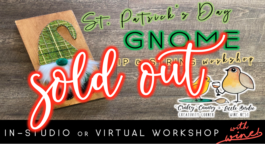 SOLD OUT: St. Patrick's Gnome Sip & String Workshop (3/6 @ 1pm)