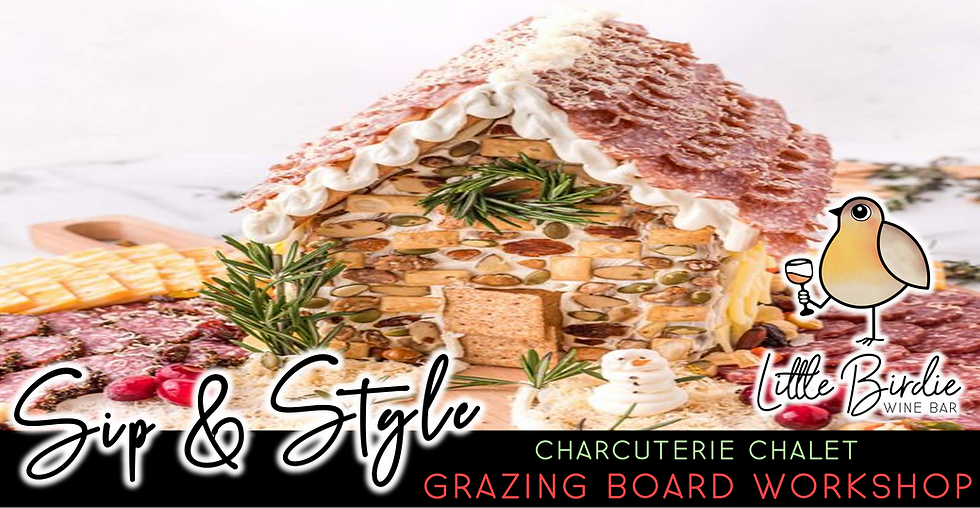 Charcuterie Chalet | Sip & Style Grazing Board Workshop (12/11 @ 6:30pm)