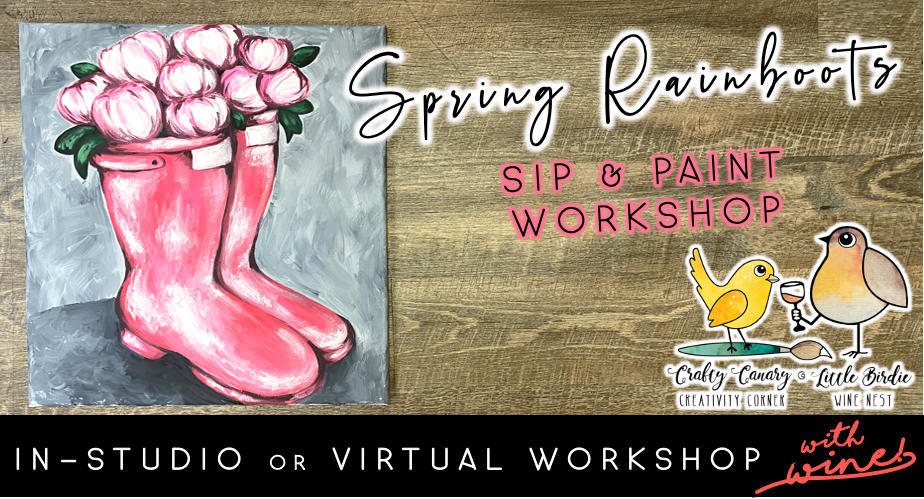 Spring Rainboots Sip & Paint Workshop (4/16 @ 6pm)