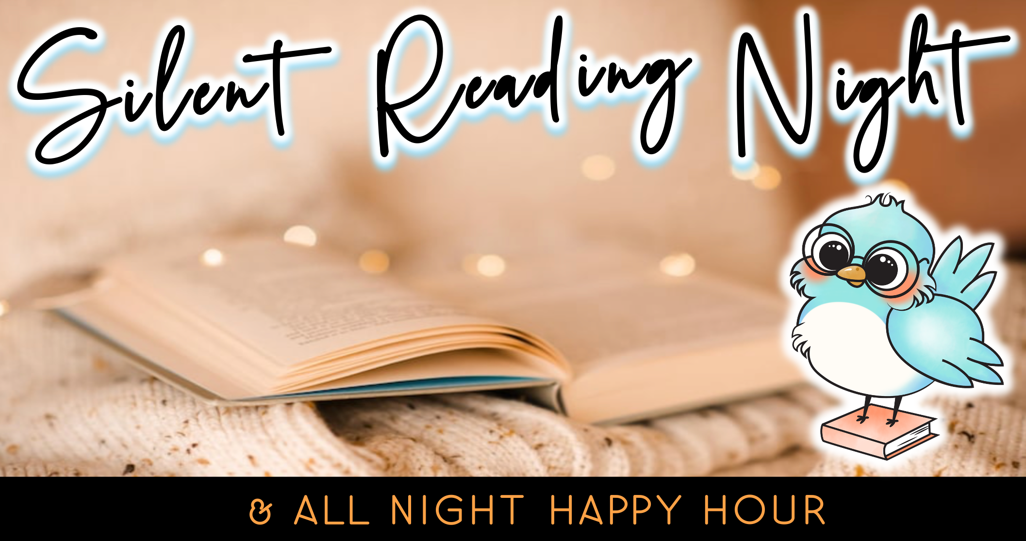 Silent Reading Night & All Night Happy Hour (10/2)