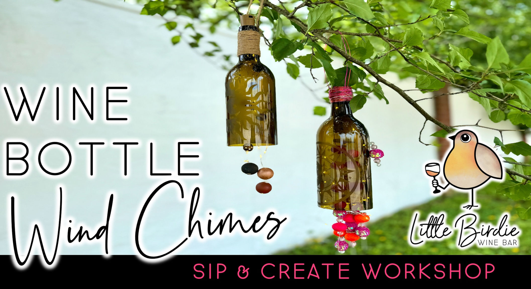 Wine Bottle Wind Chimes | Sip & Create Workshop 5/22 @ 6:00pm