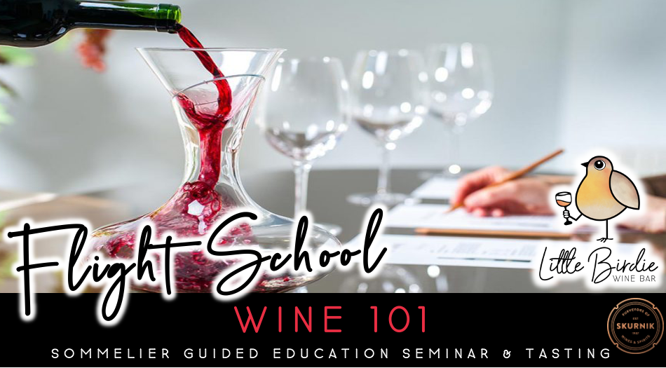 Flight School Wine 101 Littlebirdiewinenest Flight School Wine 101 Littlebirdiewinenest