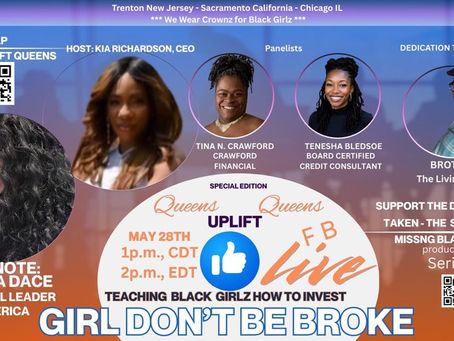 About Wednesday Queens uplift Queens SPECIAL Edition “Girl, Don’t Be Broke”