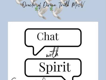 Chat w/ Spirit General Reading Now Available Online