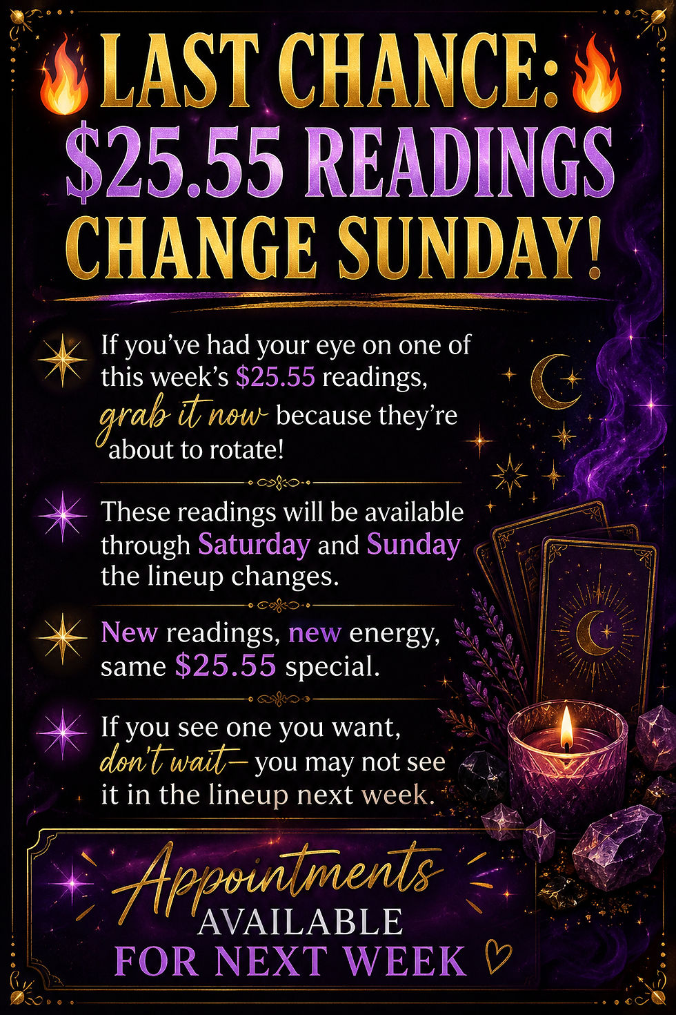 🔥 LAST CHANCE: $25.55 READINGS CHANGE SUNDAY! 🔥