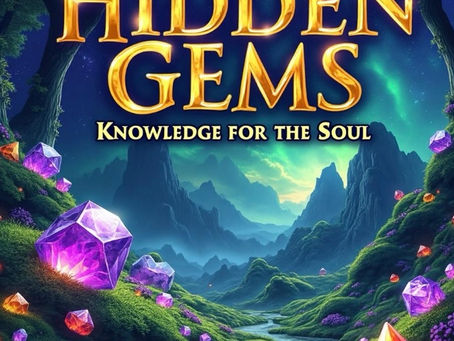 New Reading Alert⊠Hidden Gems Knowledge for your Soul âïžâïžâïž Now Available Online