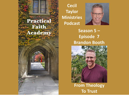 Podcast Blog: S5, E7 - Brandon Booth, From Theology to Trust