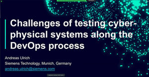 Keynote at DevOps4CPS-Testing Workshop at ICST 2021