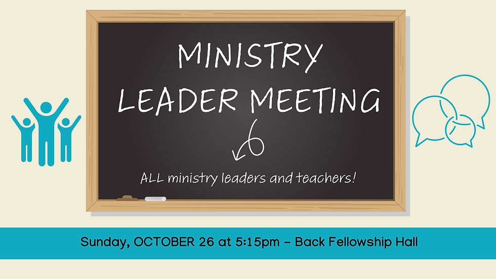 MINISTRY LEADER & TEACHER MEETING