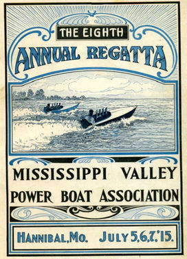 1915: Powerboat racing attracted
large crowds to Hannibal's riverfront