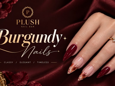 Burgundy Nails in Bellaire: 10 Sets We Can't Stop Painting