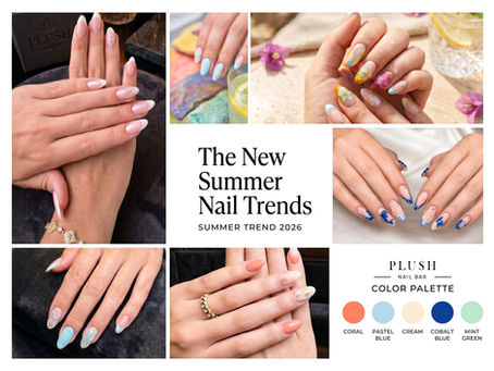 Top Summer Nail Trends 2026 You’ll Love at PLUSH NAIL BAR