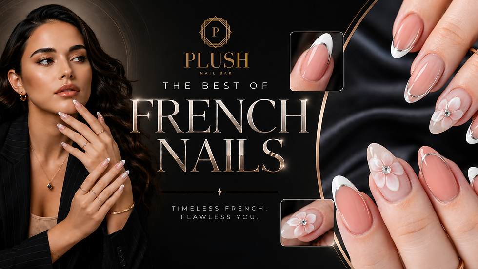 The New Era of French Nails: How Plush Nail Bar is Re-defining This Timeless Classic
