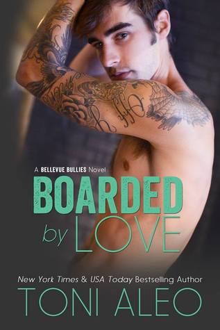 Boarded By Love By Toni Aleo Is Live