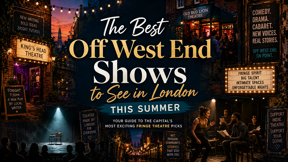 Best Off West End Shows London Summer 2026 | My Box Office