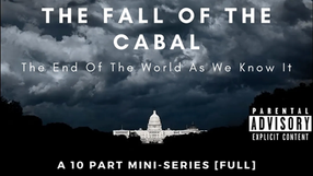 🎥 Confused by The Insanity? Start Here: "The Fall of The Cabal" Documentary (Chapters 1 - 10)