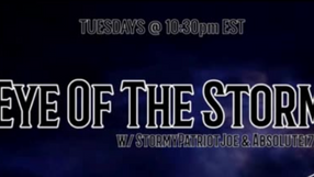 🟨🎥 Eye of The Storm Episode #18 - Diving Into The Drops