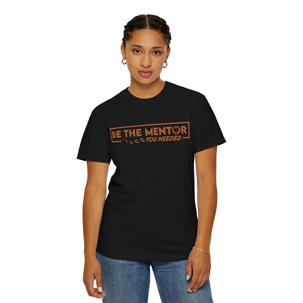 Thumbnail: "Be The Mentor You Needed" Tee