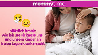 Wenn Urlaub plötzlich krank macht: Wie Leisure Sickness uns und unsere Kinder an freien Tagen erwischt