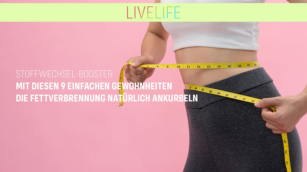 Stoffwechsel-Booster: Mit diesen 9 einfachen Gewohnheiten die Fettverbrennung natürlich ankurbeln