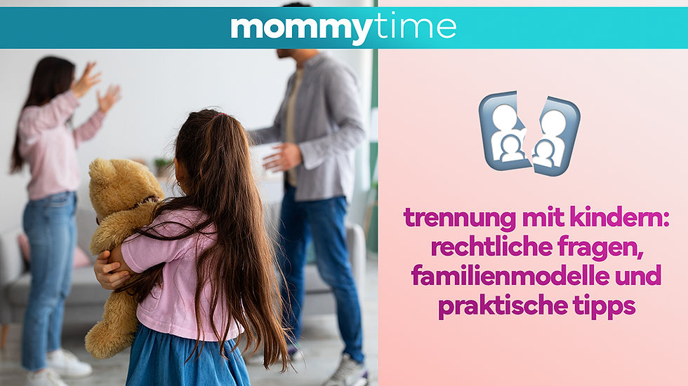 Trennung mit Kindern: Rechtliche Fragen, Familienmodelle und praktische Tipps