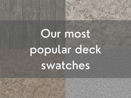Our most popular Deck Swatches