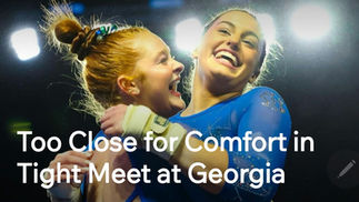 Too Close for Comfort in Tight Meet at Georgia