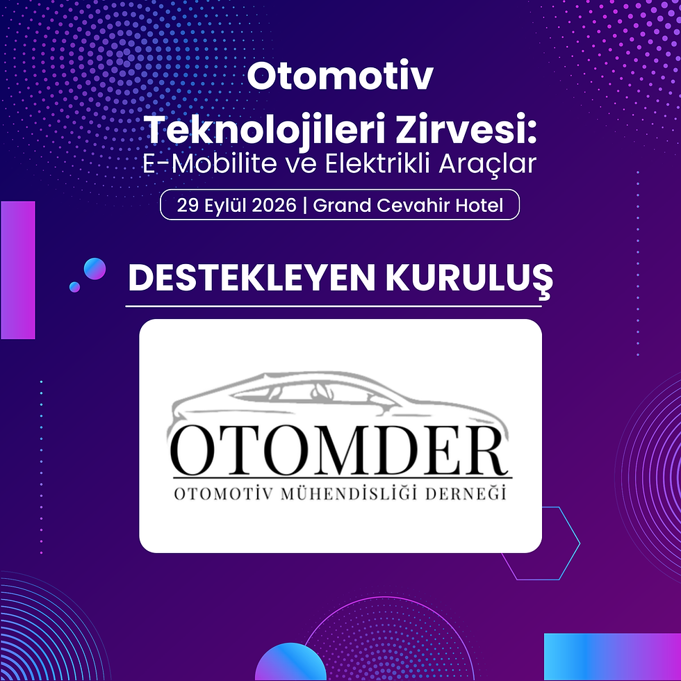 Otomotiv Teknolojileri Zirvesi 2026