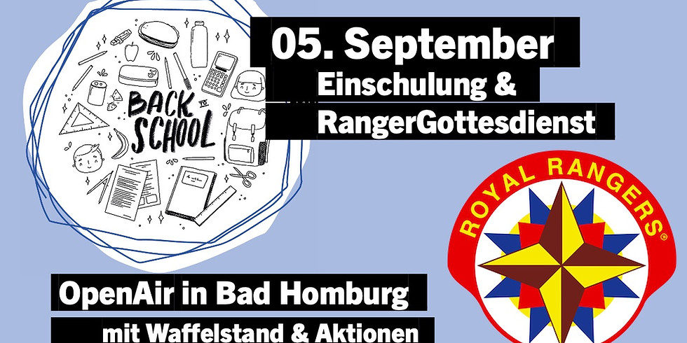 05.09 | OpenAir - BacktoSchool & Rangergottesdienst!