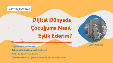 Dijital Dünyada Çocuğuma Nasıl Eşlik Ederim?