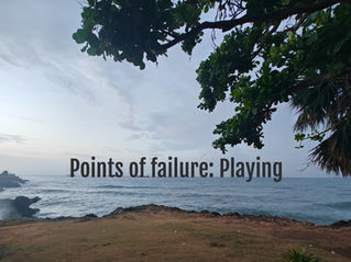 Points of failure: Playing